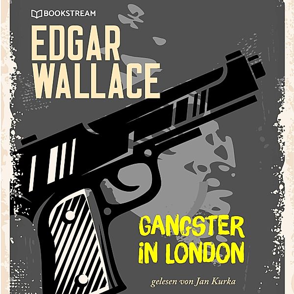 Gangster in London, Edgar Wallace