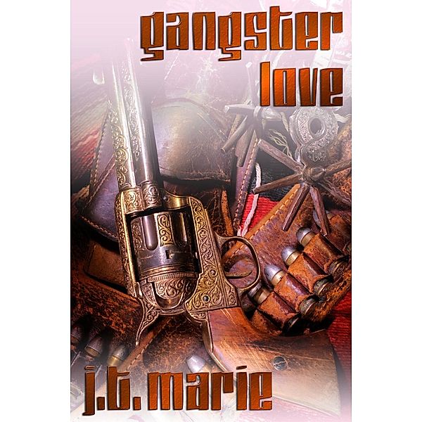 Gangster Love, J. T. Marie