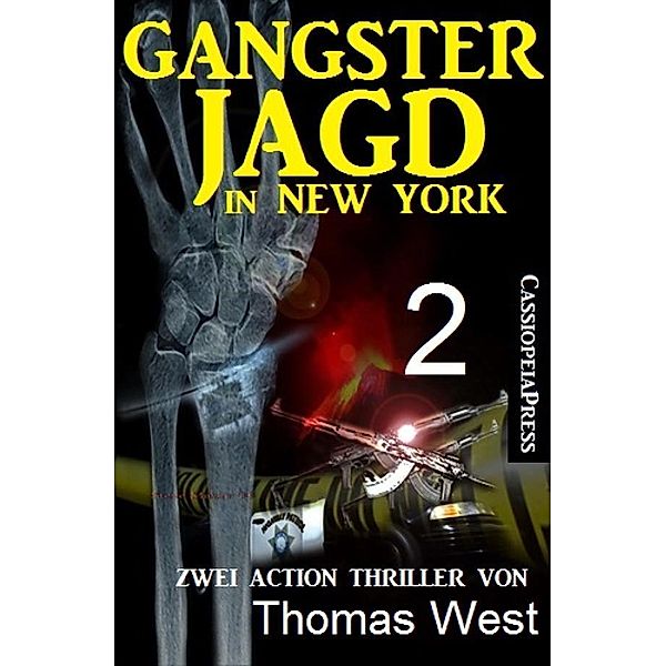 Gangsterjagd in New York 2 - Zwei Action Thriller, Thomas West