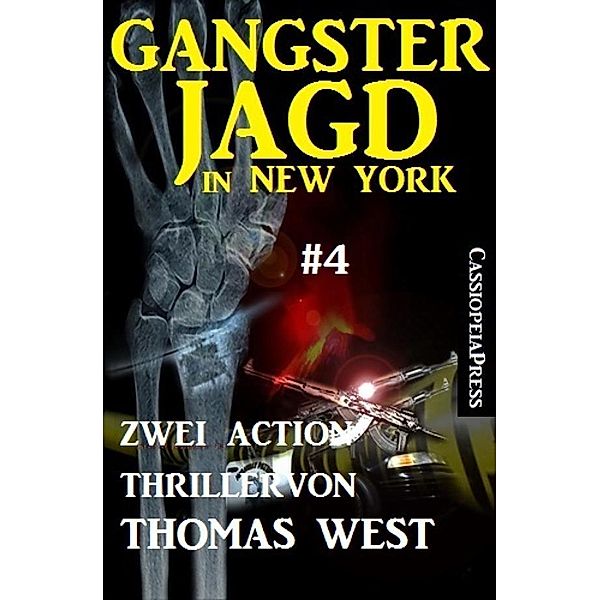 Gangsterjagd in New York #4: Zwei Action Thriller, Thomas West