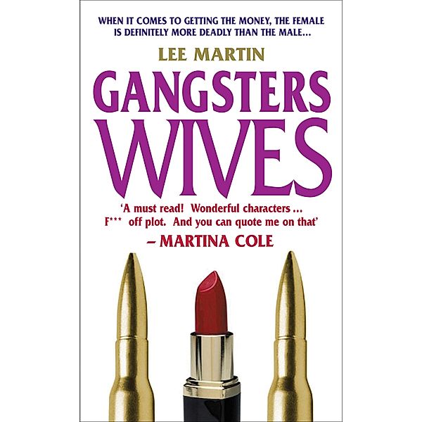 Gangsters Wives, Lee Martin