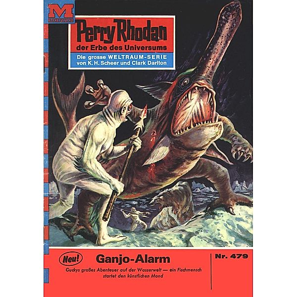 Ganjo-Alarm (Heftroman) / Perry Rhodan-Zyklus Die Cappins Bd.479, Clark Darlton