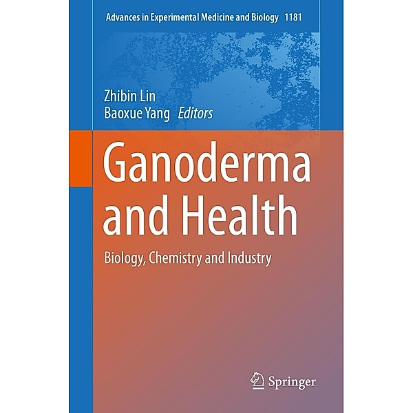 Ganoderma and Health / Advances in Experimental Medicine and Biology Bd.1181