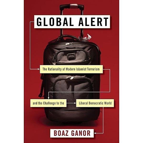 Ganor, B: Global Alert, Boaz Ganor
