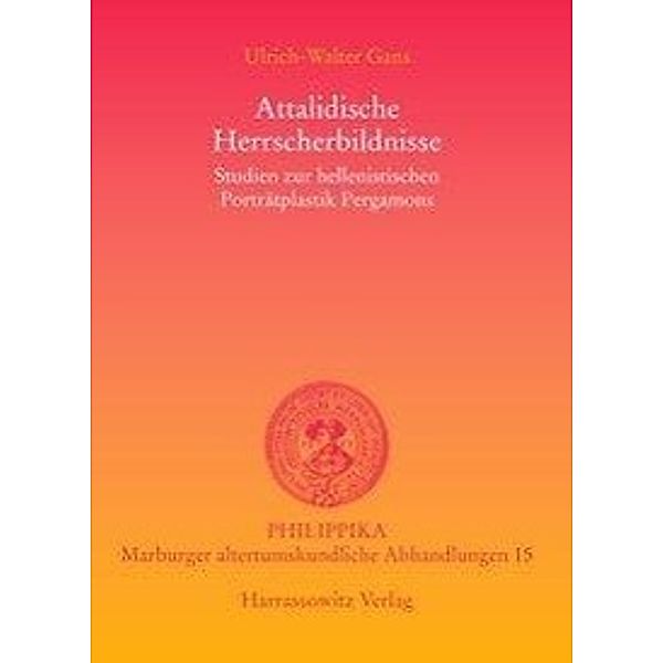 Gans, U: Attalidische Herrscherbildnisse, Ulrich W Gans