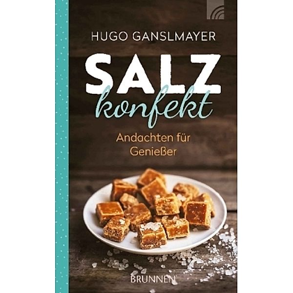 Ganslmayer, H: Salzkonfekt, Hugo Ganslmayer