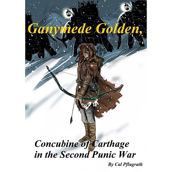 Ganymede Golden, concubine of Carthage in the Second Punic War, Cal Pflugrath