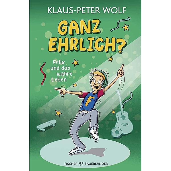 Ganz ehrlich? Felix und das wahre Leben, Klaus-Peter Wolf