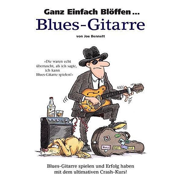 Ganz Einfach Blöffen ... Blues-Gitarre, Ganz Einfach Blöffen ... Blues-Gitarre