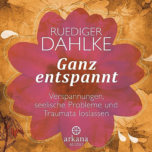 Ganz entspannt,1 Audio-CD, Ruediger Dahlke