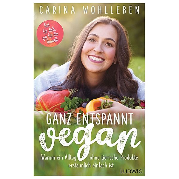 Ganz entspannt vegan, Carina Wohlleben