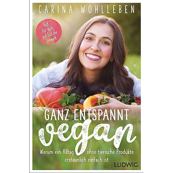 Ganz entspannt vegan, Carina Wohlleben