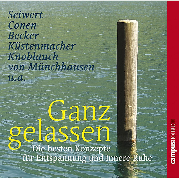 Ganz gelassen,Audio-CD, Irene Becker, Horst Conen, Johannes Hüger