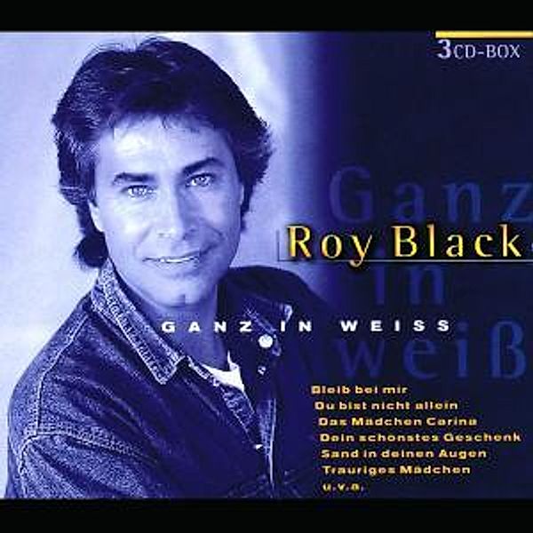 Ganz in Weiß, Roy Black