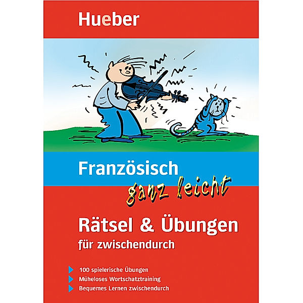 ... ganz leicht Rätsel und Übungen / Französisch ganz leicht, Rätsel & Übungen für zwischendurch, Johannes Schumann