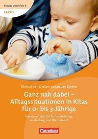 Image of Ganz nah dabei - Alltagssituationen in Kitas für 0- bis 3-Jährige, DVD m. Buch