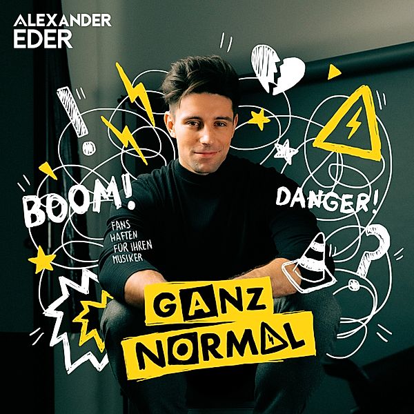 Ganz normal, Alexander Eder