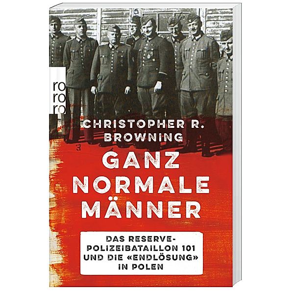 Ganz normale Männer, Christopher R. Browning