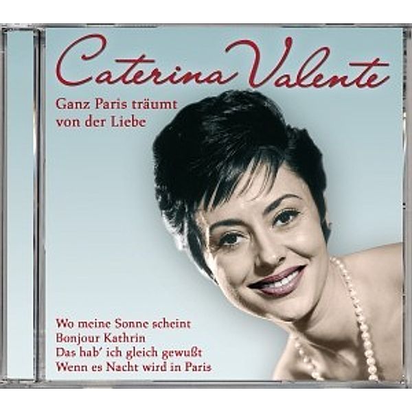 Ganz Paris Träumt Von Der Liebe, Caterina Valente