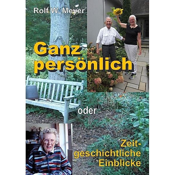 Ganz persönlich, Rolf W. Meyer