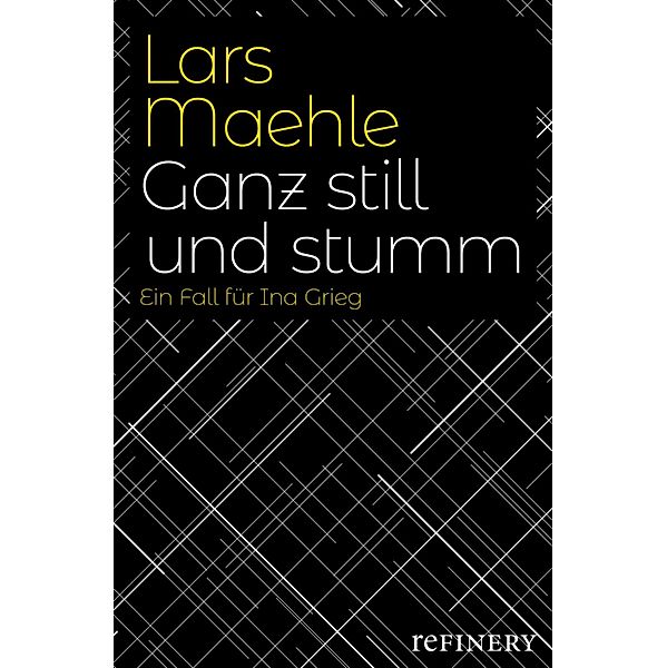 Ganz still und stumm / Ullstein-Bücher, Allgemeine Reihe, Lars Mæhle