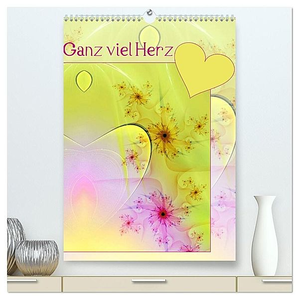 Ganz viel Herz (hochwertiger Premium Wandkalender 2024 DIN A2 hoch), Kunstdruck in Hochglanz, Susanne Schönberger