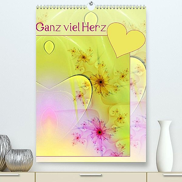 Ganz viel Herz (Premium, hochwertiger DIN A2 Wandkalender 2023, Kunstdruck in Hochglanz), Susanne Schönberger