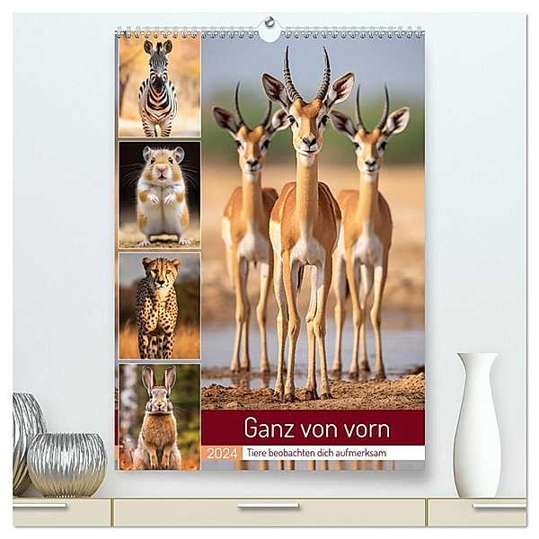 Ganz von vorn (hochwertiger Premium Wandkalender 2024 DIN A2 hoch), Kunstdruck in Hochglanz, Kerstin Waurick
