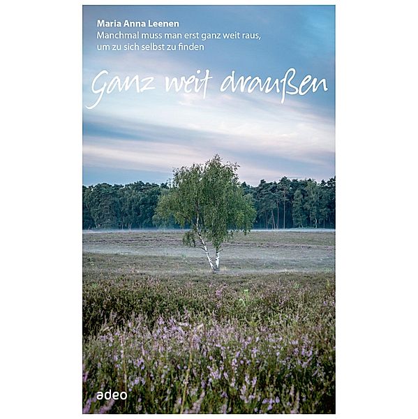 Ganz weit draussen, Maria Anna Leenen