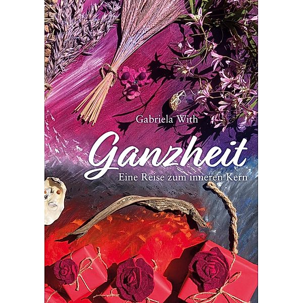 Ganzheit, Gabriela With