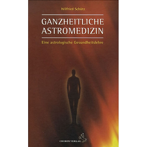 Ganzheitliche Astromedizin, Wilfried Schütz