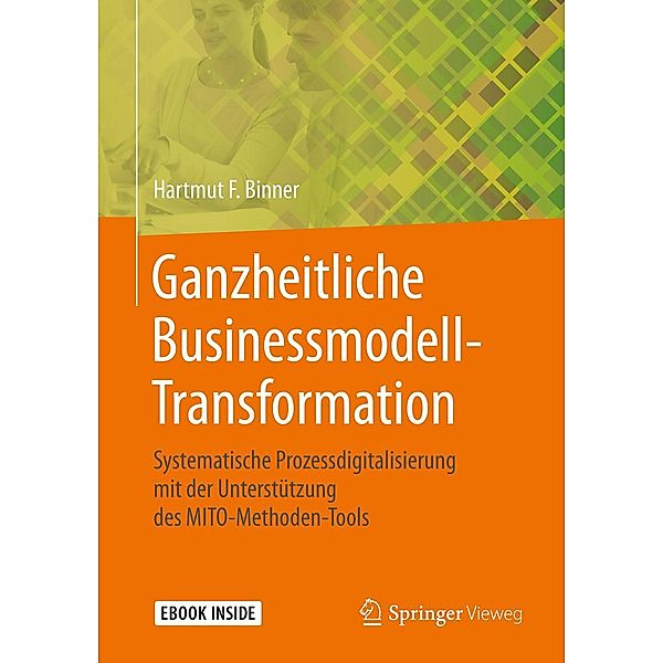 Ganzheitliche Businessmodell-Transformation, Hartmut F. Binner