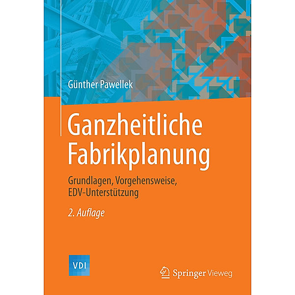 Ganzheitliche Fabrikplanung, Günther Pawellek