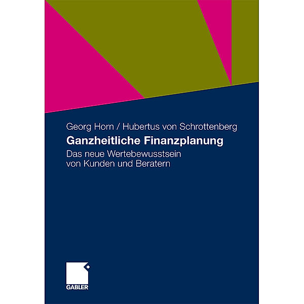 Ganzheitliche Finanzplanung, Georg Horn, Hubertus Schrottenberg