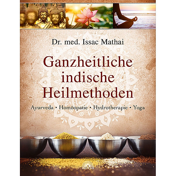 Ganzheitliche indische Heilmethoden, Issac Mathai