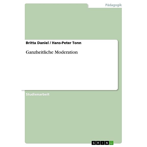 Ganzheitliche Moderation, Britta Daniel, Hans-Peter Tonn