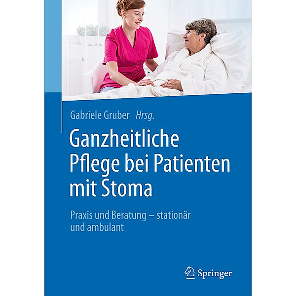 Ganzheitliche Pflege bei Patienten mit Stoma