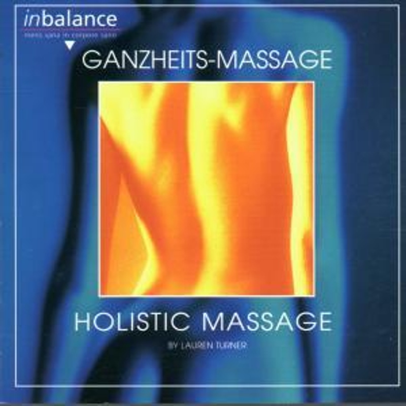 Ganzheits-Massage - Lauren Turner (Hörbuch) - Ratgeber