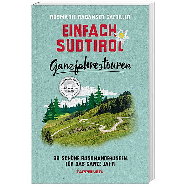Ganzjahrestouren / Einfach Südtirol Bd.10, Rosmarie Rabanser Gafriller