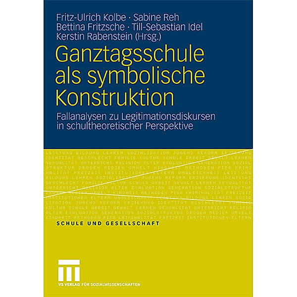 Ganztagsschule als symbolische Konstruktion