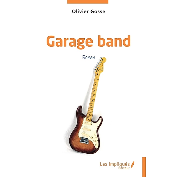 Garage band, Gosse