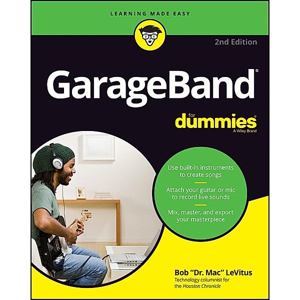 GarageBand For Dummies, Bob LeVitus