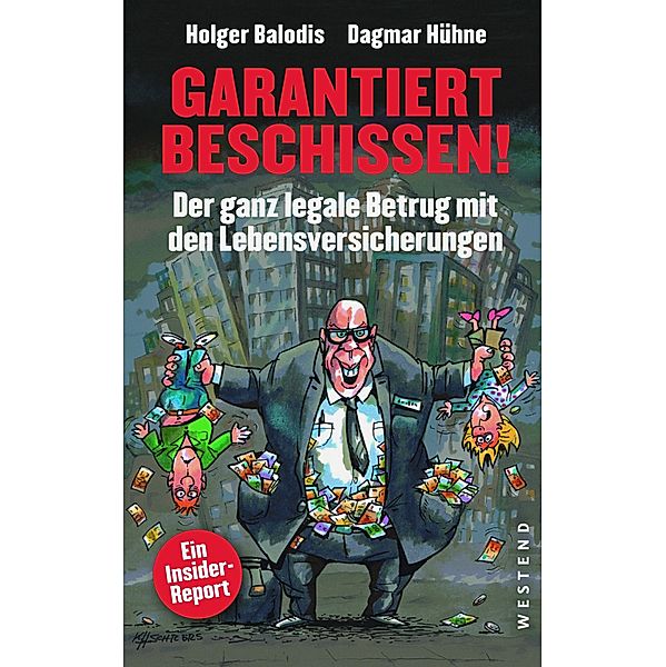 Garantiert beschissen!, Holger Balodis, Dagmar Hühne