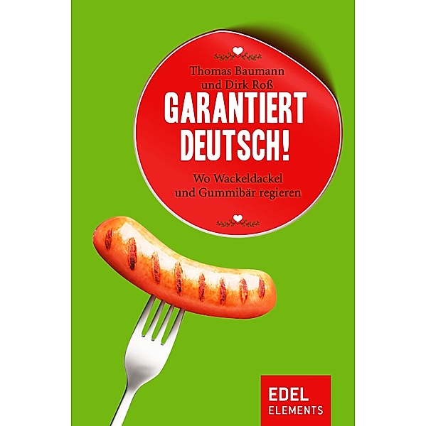 Garantiert Deutsch!, Thomas Baumann, Dirk Roß