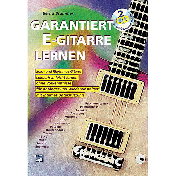 Garantiert E-Gitarre lernen / Garantiert E-Gitarre lernen, m. 2 Audio-CDs, Bernd Brümmer