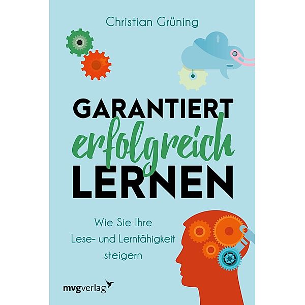 Garantiert erfolgreich lernen, Christian Grüning