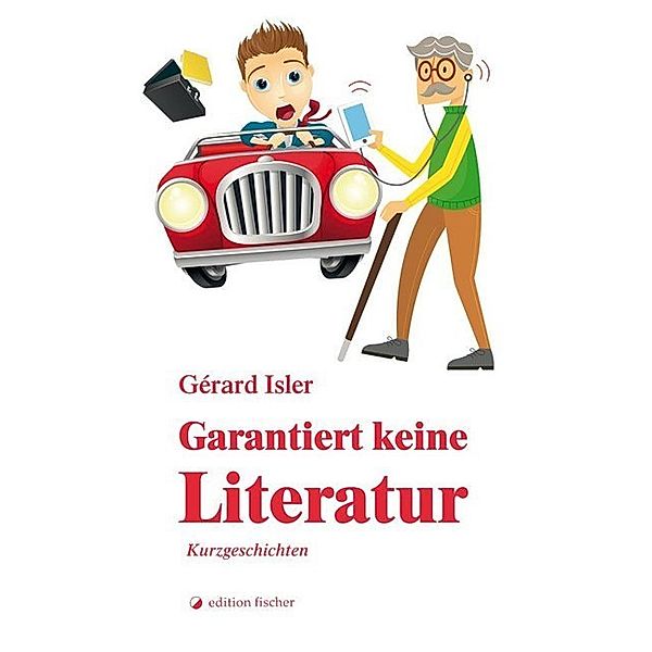 Garantiert keine Literatur, Gérard Isler