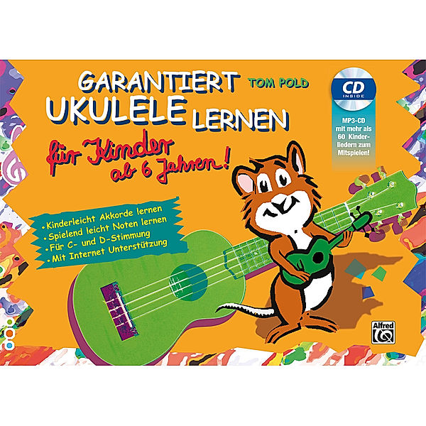 Garantiert Ukulele lernen für Kinder, m. MP3-CD, Tom Pold