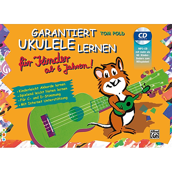 Garantiert Ukulele lernen für Kinder, m. MP3-CD, Tom Pold