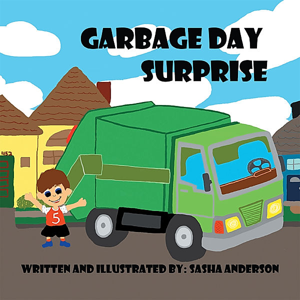 Garbage Day Surprise, Sasha Anderson